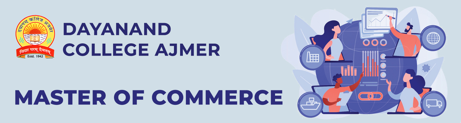 Dayanand College Ajmer | Master of Commerce (MCOM)